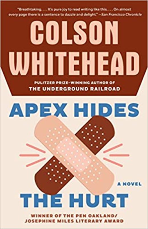 Book cover for "Apex Hides the Hurt" by Colson Whitehead