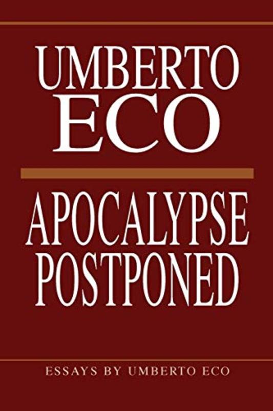 Book cover for "Apocalypse Postponed" by Umberto Eco