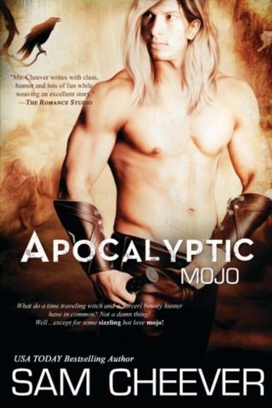 Book cover for "Apocalyptic Mojo" by Sam Cheever
