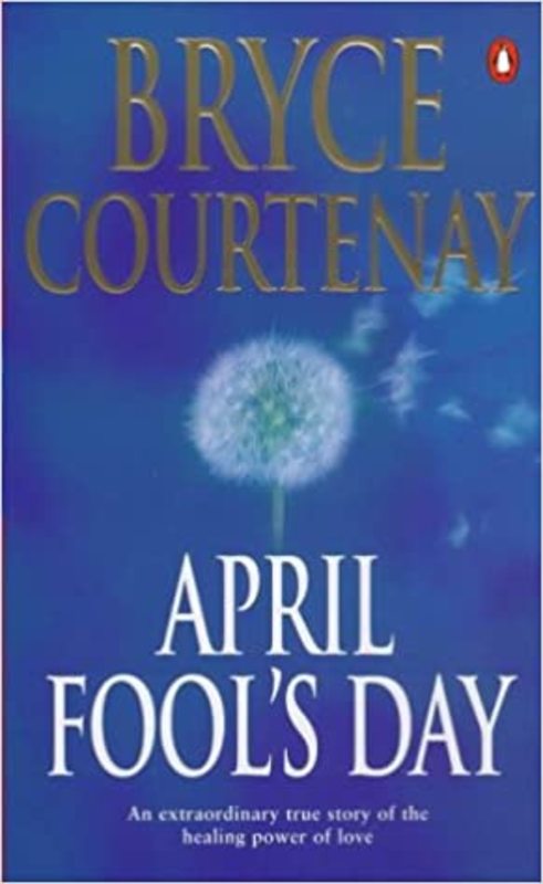 Book cover for "April Fool's Day" by Bryce Courtenay