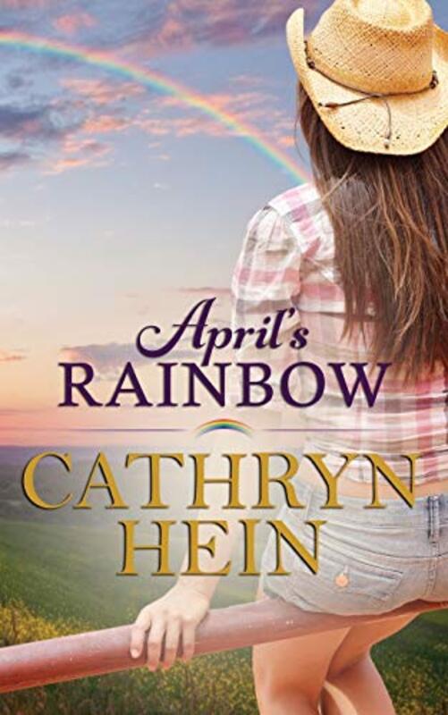 Book cover for "April's Rainbow" by Cathryn Hein