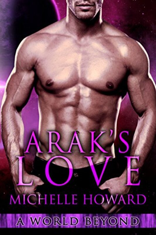 Book cover for "Arak's Love" by Michelle Howard