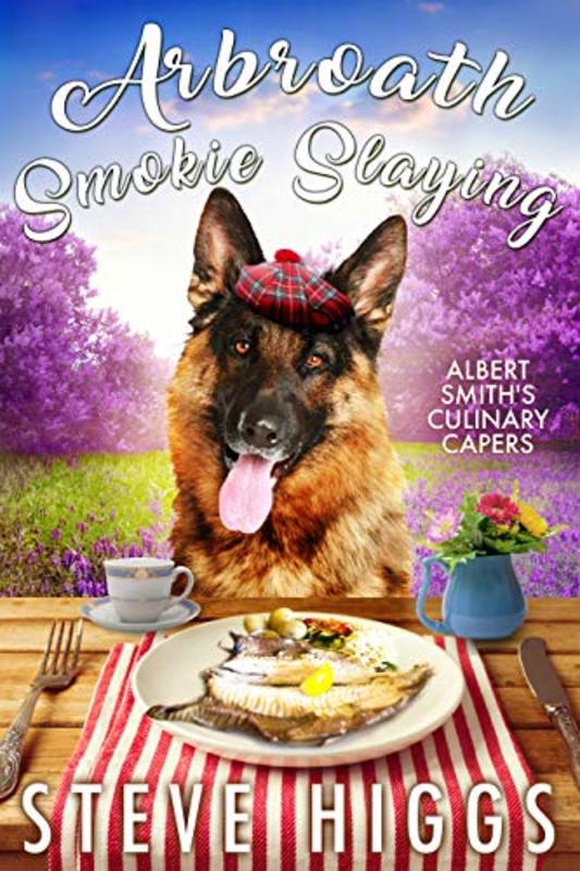Book cover for "Arbroath Smokie Slaying" by Steve Higgs