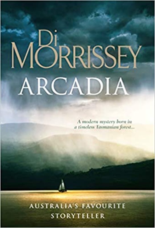 Book cover for "Arcadia" by Di Morrissey