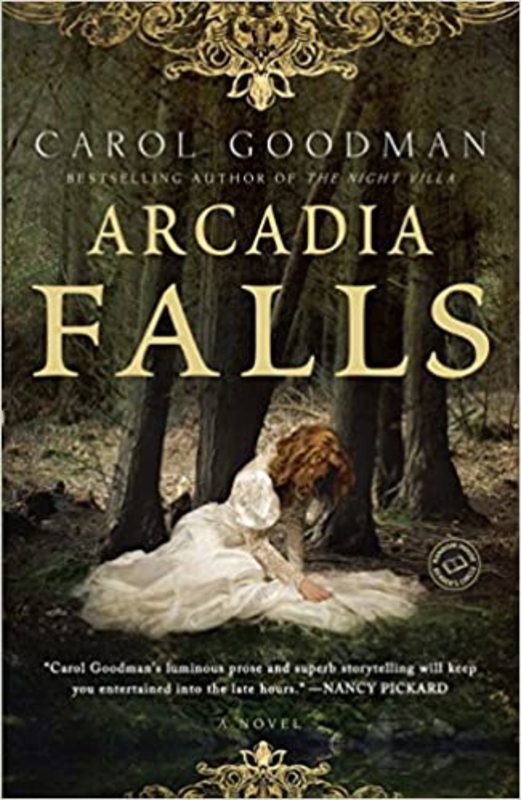 Book cover for "Arcadia Falls" by Carol Goodman