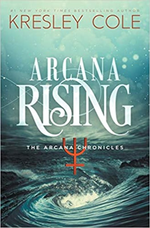 Book cover for "Arcana Rising" by Kresley Cole