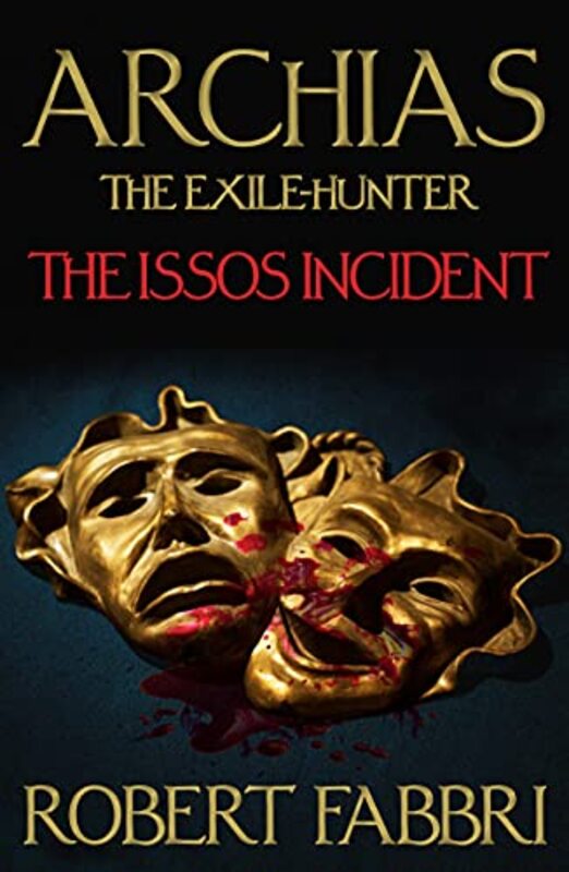 Book cover for "Archias the Exile-Hunter" by Robert Fabbri