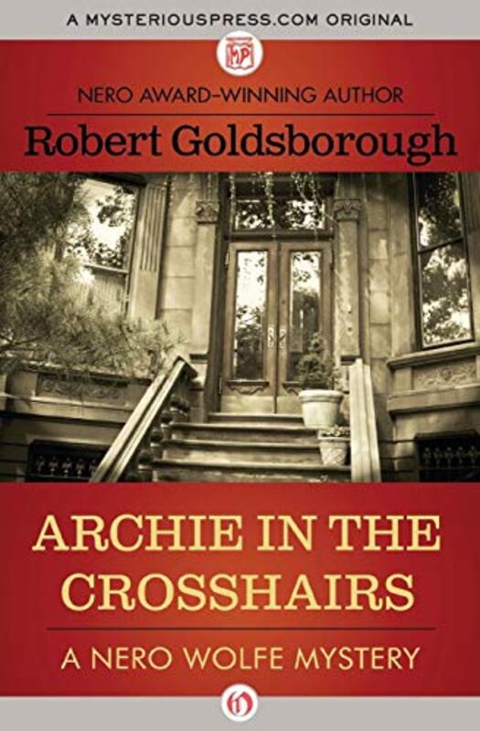 Book cover for "Archie in the Crosshairs" by Robert Goldsborough