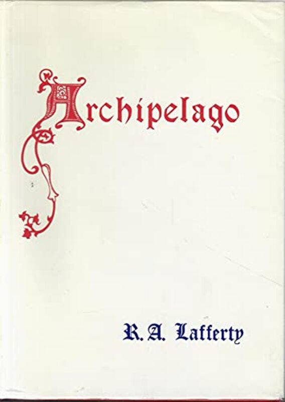 Book cover for "Archipelago" by RA Lafferty