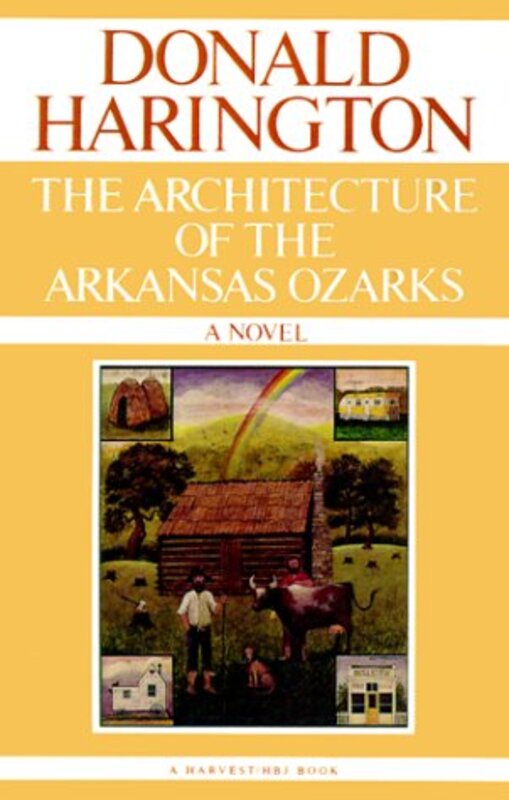 Book cover for "Architecture Of The Arkansas Ozarks" by Donald Harington