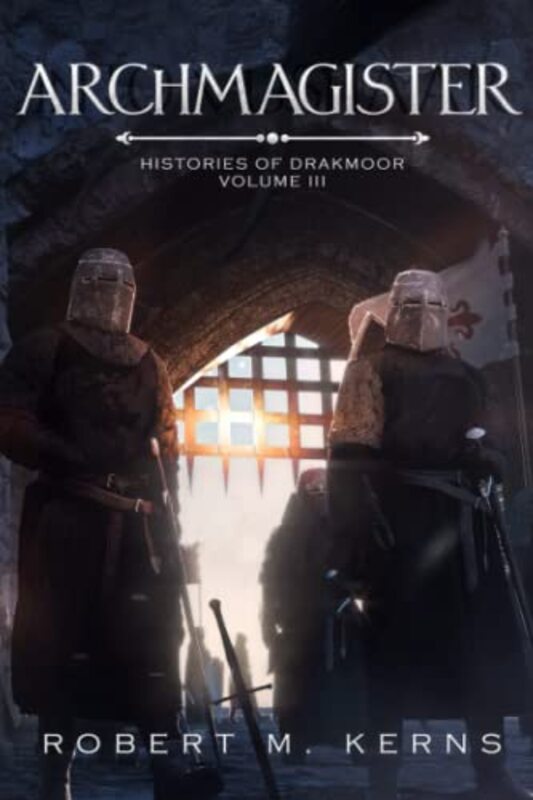 Book cover for "Archmagister" by Robert M Kerns