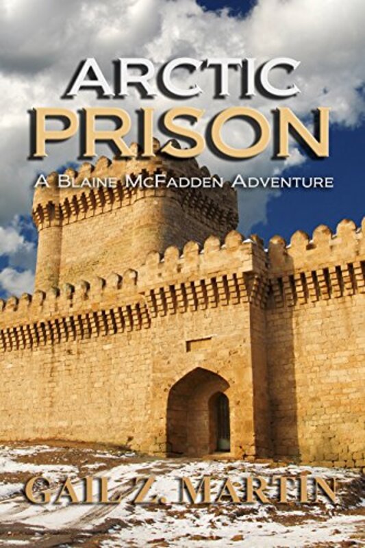Book cover for "Arctic Prison" by Gail Z Martin