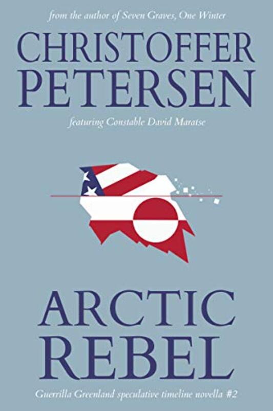 Book cover for "Arctic Rebel" by Christoffer Petersen