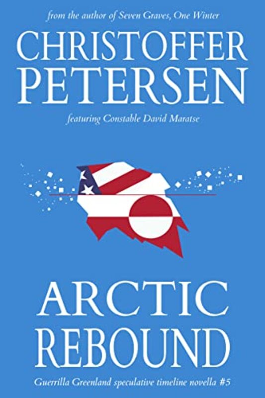 Book cover for "Arctic Rebound" by Christoffer Petersen
