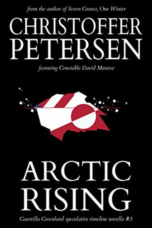 Book cover for "Arctic Rising" by Christoffer Petersen