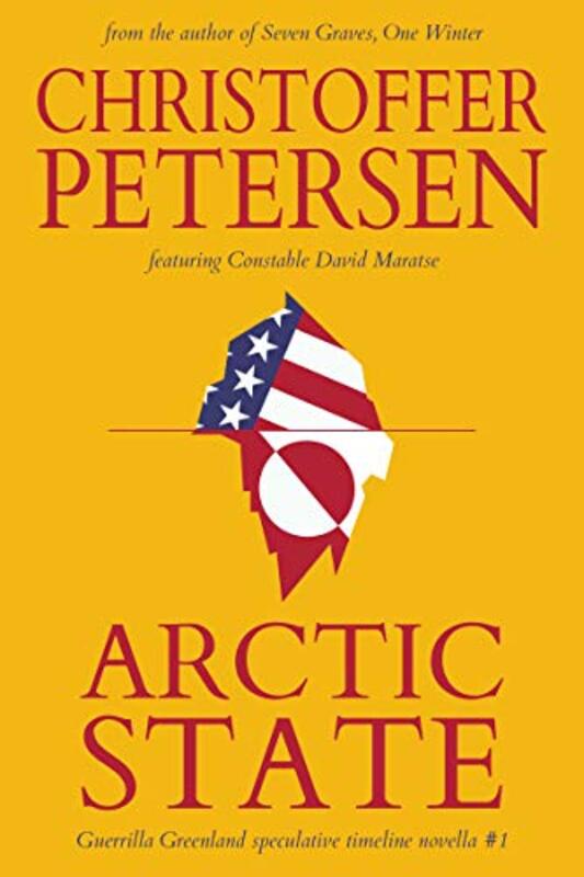 Book cover for "Arctic State" by Christoffer Petersen