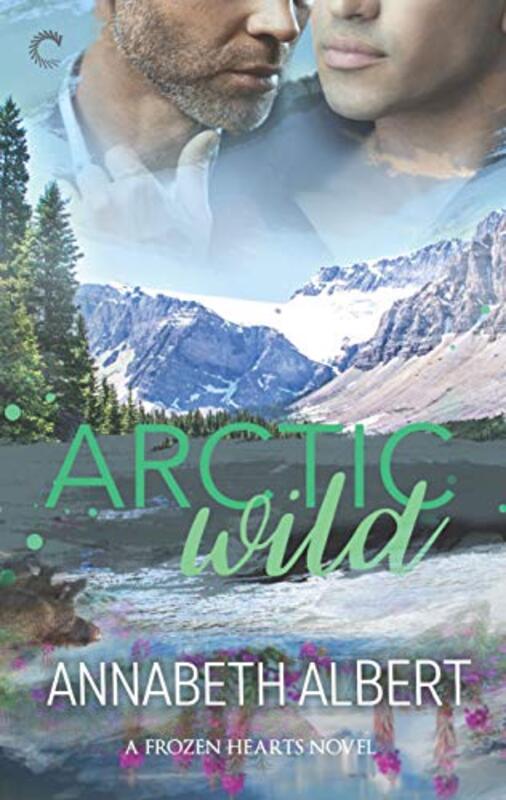 Book cover for "Arctic Wild" by Annabeth Albert