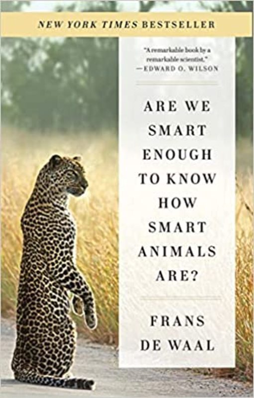 Book cover for "Are We Smart Enough to Know How Smart Animals Are?" by Frans de Waal