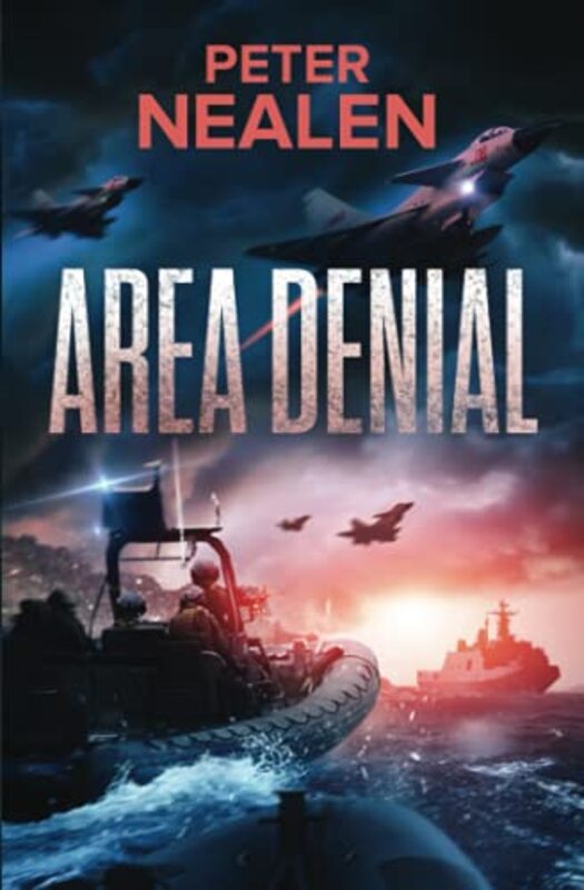Book cover for "Area Denial" by Peter Nealen