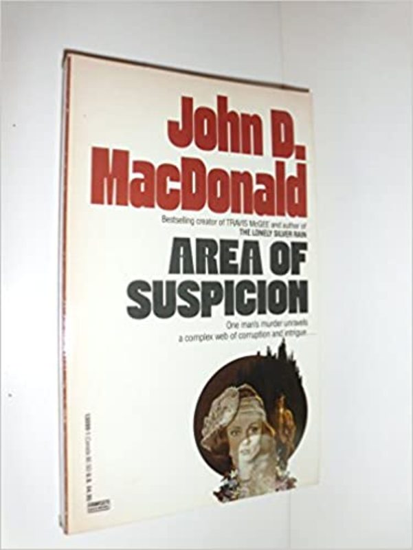 Book cover for "Area of Suspicion" by John D. MacDonald