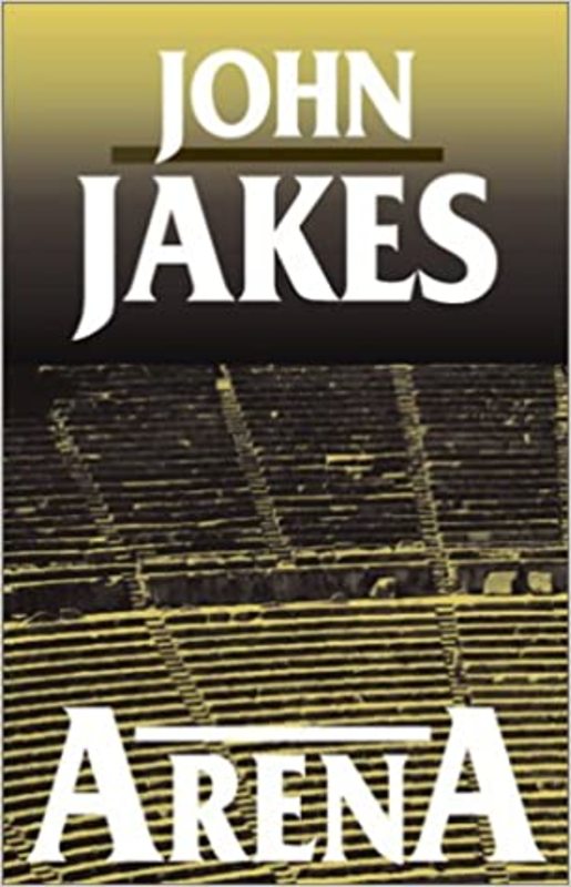 Book cover for "Arena" by John Jakes
