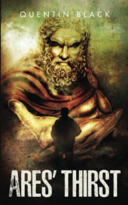 Book cover for "Ares’ Thirst" by Quentin Black