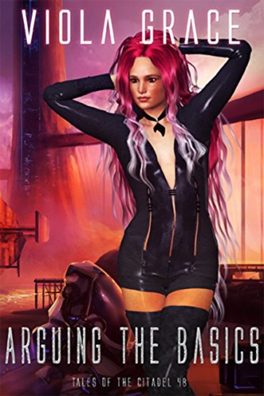 Book cover for "Arguing the Basics" by Viola Grace