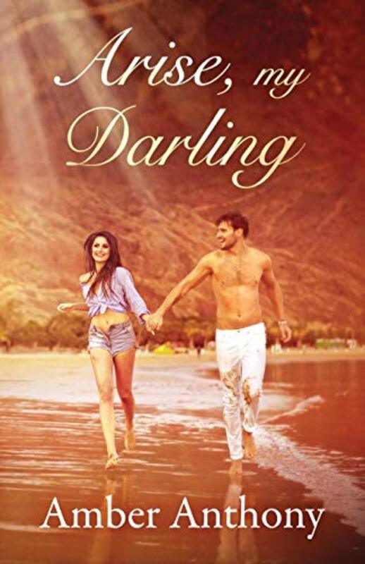 Book cover for "Arise, My Darling" by Amber Anthony