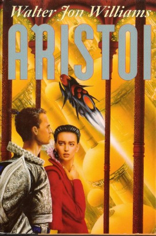 Book cover for "Aristoi" by Walter Jon Williams