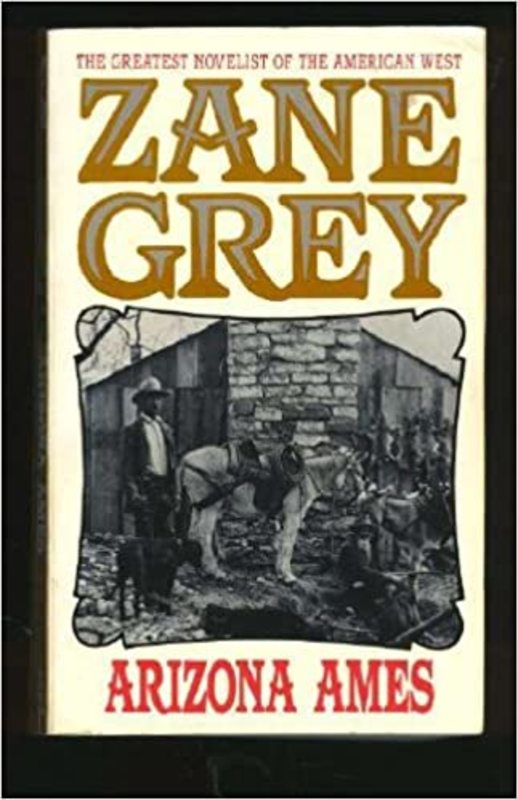Book cover for "Arizona Ames" by Zane Grey