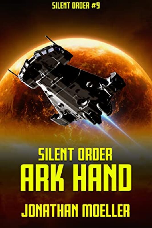 Book cover for "Ark Hand" by Jonathan Moeller