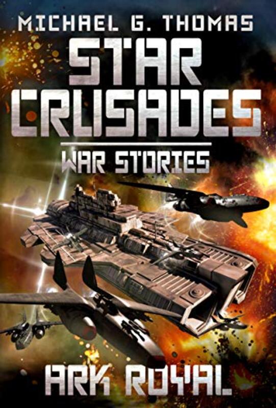 Book cover for "Ark Royal" by Michael G Thomas