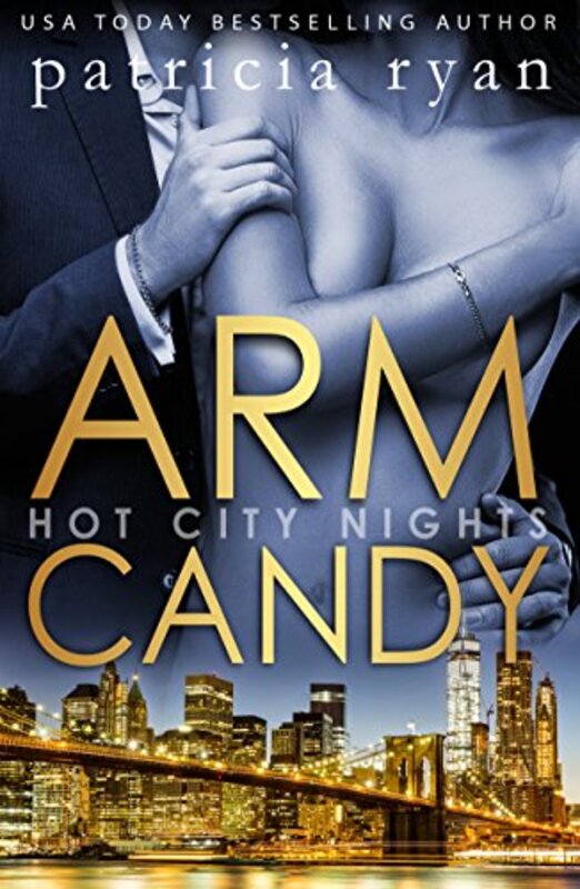 Book cover for "Arm Candy" by Patricia Ryan