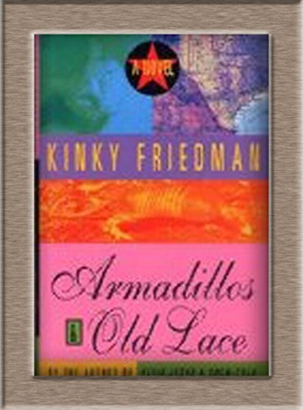 Book cover for "Armadillos & Old Lace" by Kinky Friedman