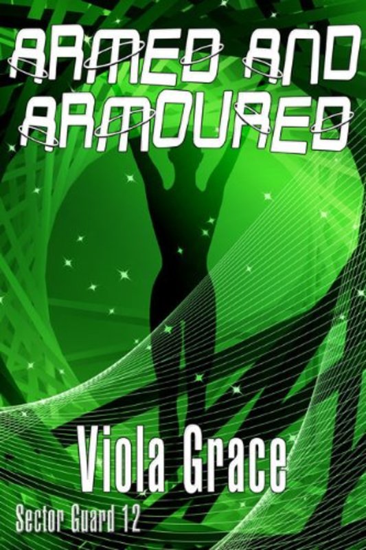 Book cover for "Armed and Armoured" by Viola Grace