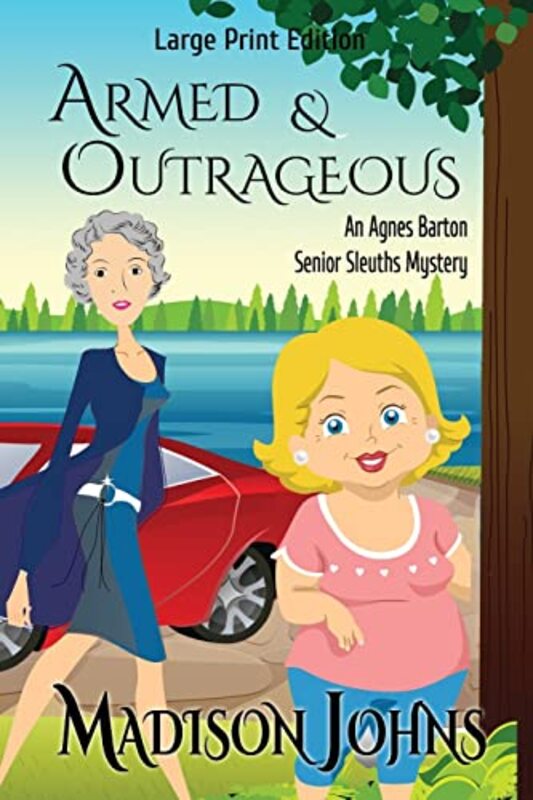 Book cover for "Armed and Outrageous" by Madison Johns