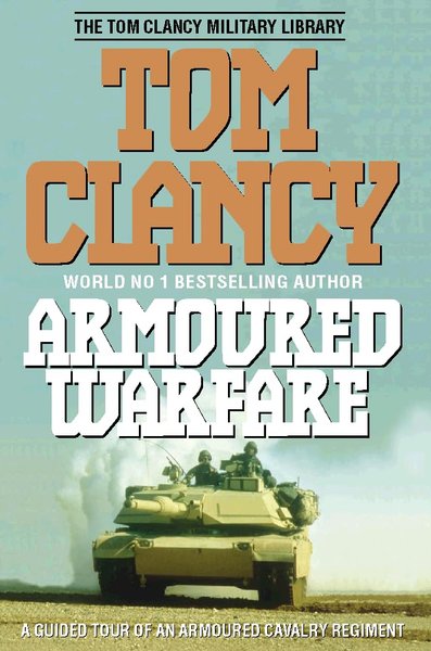 Book cover for "Armoured Warfare" by Tom Clancy