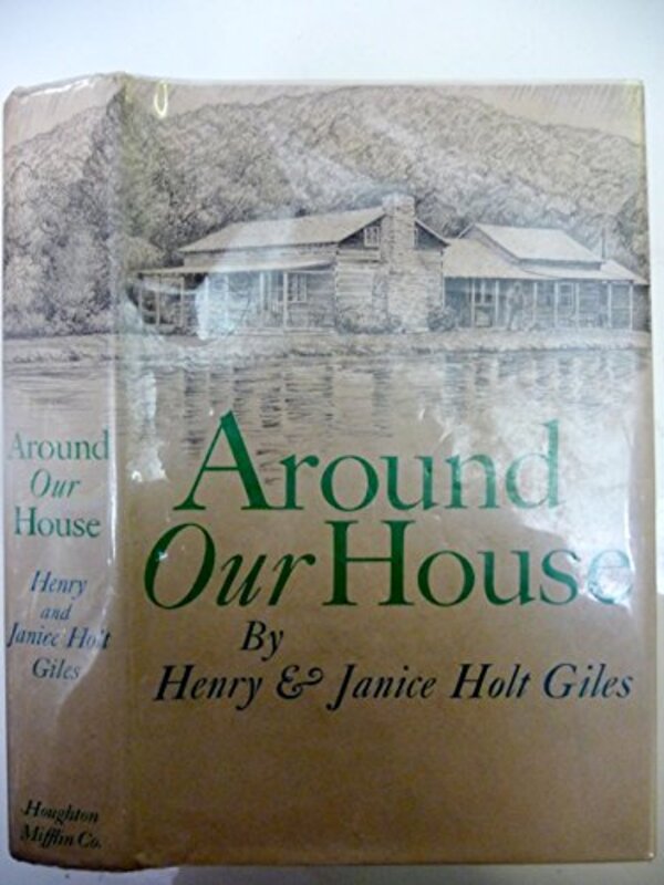 Book cover for "Around Our House" by Janice Holt Giles