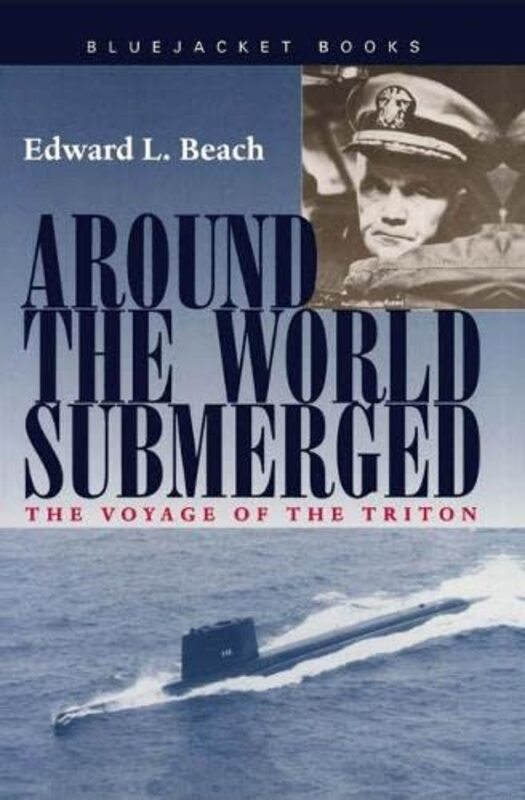 Book cover for "Around the World Submerged" by Edward L Beach