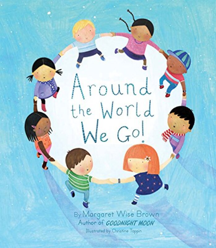 Book cover for "Around the World We Go!" by Margaret Wise Brown