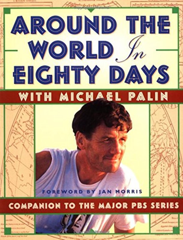 Book cover for "Around the World in 80 Days" by Michael Palin