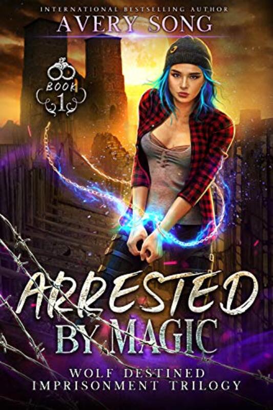 Book cover for "Arrested By Magic" by Avery Song