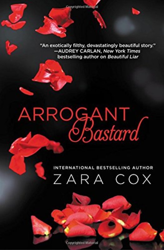 Book cover for "Arrogant Bastard" by Zara Cox