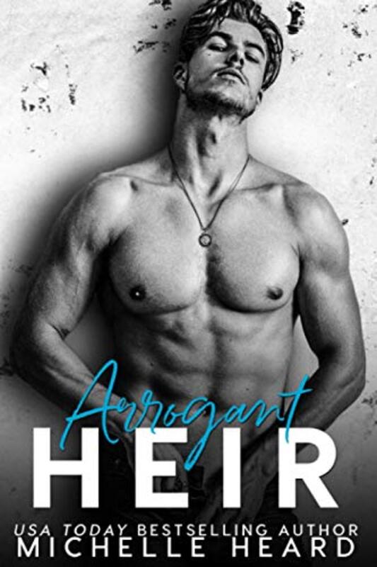 Book cover for "Arrogant Heir" by Michelle Heard