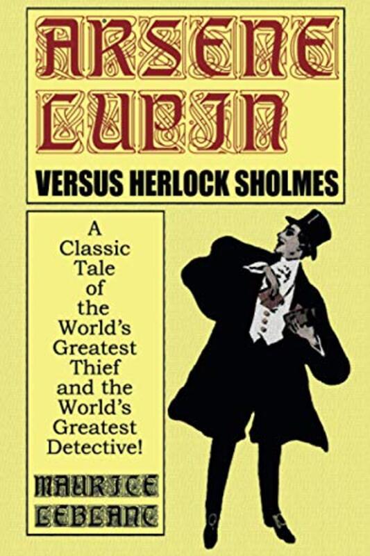 Book cover for "Arsène Lupin versus Herlock Sholmes" by Maurice Leblanc