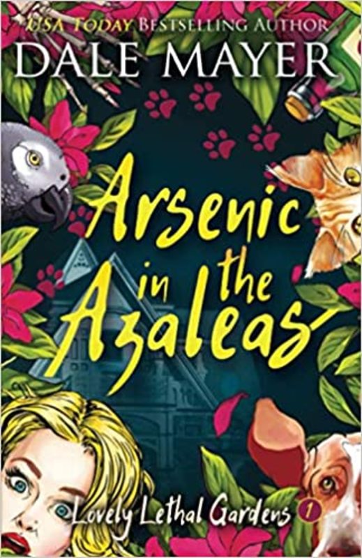Book cover for "Arsenic in the Azaleas" by Dale Mayer