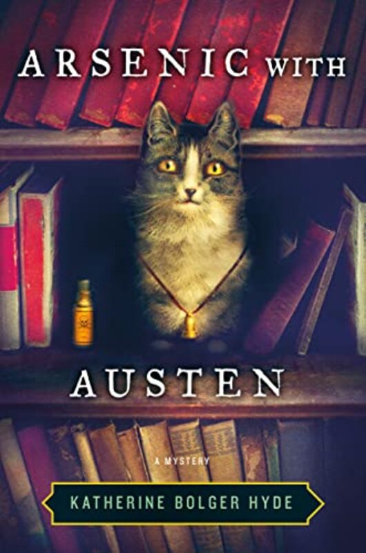 Book cover for "Arsenic with Austen" by Katherine Bolger Hyde