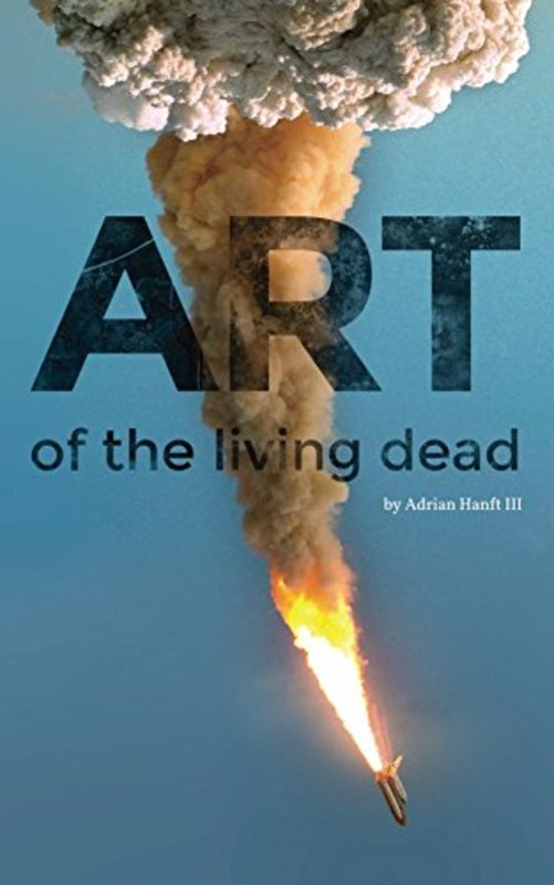 Book cover for "Art of the Living Dead" by Adrian Hanft