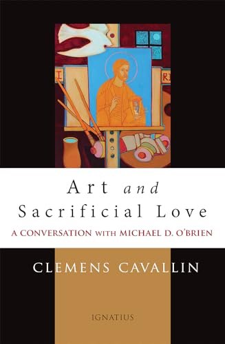 Book cover for "Art and Sacrificial Love" by Michael O'Brien