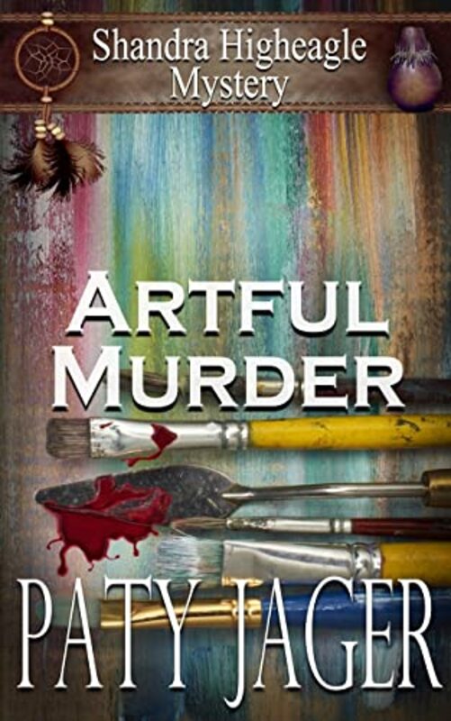 Book cover for "Artful Murder" by Paty Jager